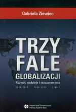 Trzy fale globalizacji - Gabriela Ziewiec