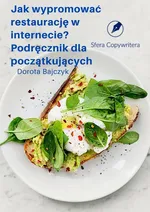 Jak wypromować restaurację w internecie - Dorota Bajczyk
