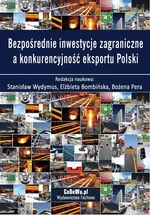 Bezpośrednie inwestycje zagraniczne a konkurencyjność eksportu Polski - Bożena Pera