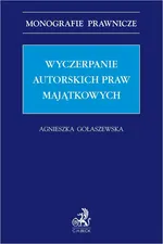 Wyczerpanie autorskich praw majątkowych - Agnieszka Gołaszewska