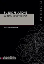 Public Relations w bankach wirtualnych - Michał Macierzyński