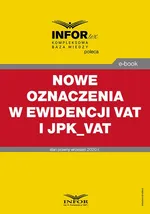 Nowe oznaczenia w ewidencji VAT i JPK_VAT - Praca zbiorowa