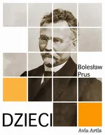 Dzieci - Bolesław Prus