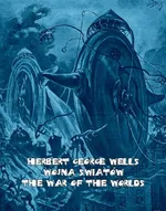 Wojna światów. The War of the Worlds - Herbert George Wells