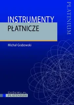 Instrumenty płatnicze - Michał Grabowski