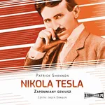 Nikola Tesla. Zapomniany geniusz - Patrick Shannon