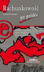 Rachunkowość po polsku (wyd. II zmienione) - Antoni Kożuch