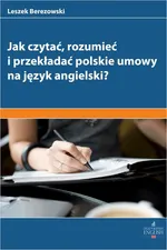 Jak czytać rozumieć i przekładać polskie umowy na angielski? - Leszek Berezowski