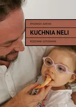 Kuchnia Neli - Adrian Rykowski