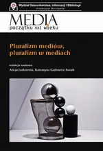 Pluralizm mediów, pluralizm w mediach - Alicja Jaskiernia