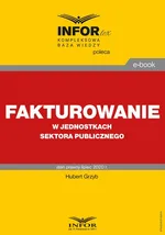 Fakturowanie w jednostkach sektora publicznego - Hubert Grzyb