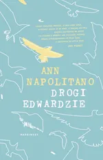 Drogi Edwardzie - Ann Napolitano