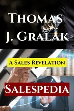 Salespedia - Sales Revelation - Thomas J. Gralak