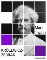 Królewicz-żebrak - Mark Twain