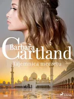 Tajemnica meczetu - Ponadczasowe historie miłosne Barbary Cartland - Barbara Cartland