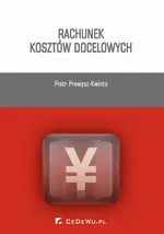 Rachunek kosztów docelowych - Piotr Prewysz-Kwinto