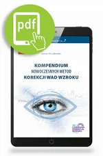 Kompendium nowoczesnych metod korekcji wad wzroku - Joanna Wierzbowska