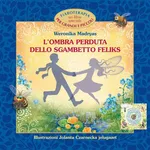 L'ombra perduta dello sgambetto Feliks - Weronika Madryas