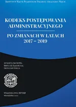 Kodeks Postępowania Administracyjnego po zmianach w latach 2017 – 2019