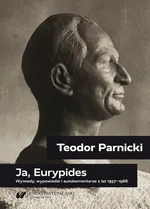 Teodor Parnicki: Ja, Eurypides