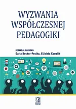 Wyzwania współczesnej pedagogiki - Daria Becker-Pestka