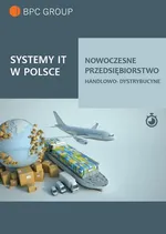 Systemy It w Polsce. Nowoczesne przedsiębiorstwo handlowo-dystrybucyjne - BPC GROUP POLAND