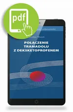 Połączenie tramadolu z deksketoprofenem - Jarosław Woroń