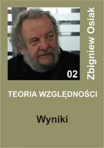 Teoria Względności - Wyniki - Zbigniew Osiak