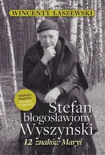 Stefan błogosławiony Wyszyński - Wincenty Łaszewski