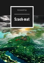 Szach-mat - Krzysztof Lip