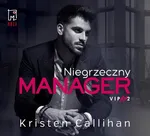 Niegrzeczny manager - Kristen Callihan