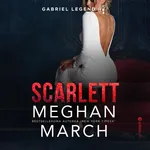 Scarlett. Gabriel Legend #2 - Meghan March