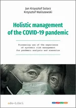 Holistic management of the COVID-19 pandemic - Jan Krzysztof Solarz