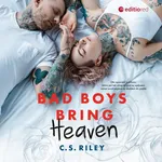 Bad Boys Bring Heaven - C.s. Riley