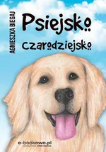 Psiejsko czarodziejsko - Agnieszka Biegaj