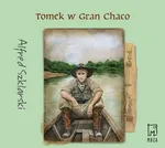 Tomek w Gran Chaco (t.8) - Alfred Szklarski