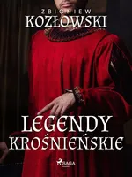 Legendy krośnieńskie - Zbigniew Kozłowski