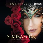 Semiramida - Ewa Kassala