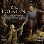 Gospodarz Giles z Ham. Kowal z Przylesia Wielkiego. Przygody Toma Bombadila - J.R.R. Tolkien