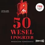 50 wesel i pogrzeb - Magdalena Kubasiewicz
