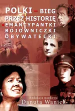 Polki bieg przez historię - Danuta Waniek