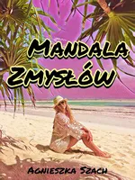Mandala zmysłów - Agnieszka Szach