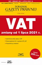 VAT zmiany od 1 lipca 2021 - Praca zbiorowa