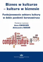 Biznes w kulturze – kultura w biznesie