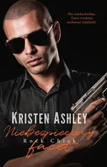 Niebezpieczny facet (t.6) - Kristen Ashley