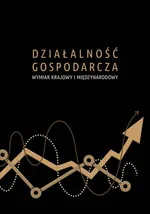 Działalność gospodarcza wymiar krajowy i międzynarodowy