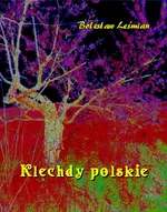 Klechdy polskie - Bolesław Leśmian