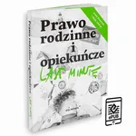 Last Minute Prawo rodzinne i opiekuńcze - Anna Gólska