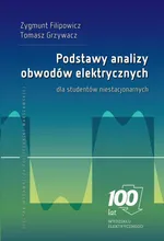 Podstawy analizy obwodów elektrycznych dla studentów niestacjonarnych - Tomasz Grzywacz