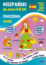 Hiszpański dla dzieci 6-8 lat. Jesień. Ćwiczenia - Hanna Jewiak